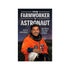 From Farmworker To Astronaut