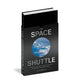 The Space Shuttle: A Mission-by-Mission Celebration of NASA's Extraordinary Spaceflight Program-35065782108213